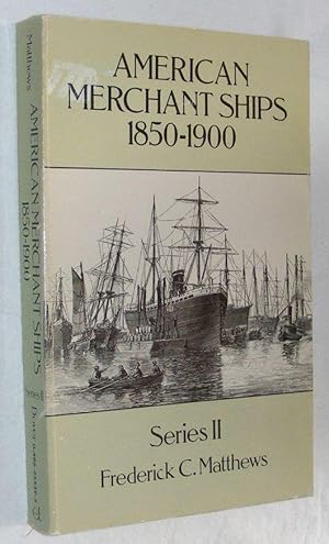 American Merchant Ships 1850-1900, Series II