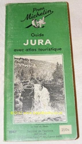 Guide Jura avec atlas touristique (Les Guides Vert) [French text]