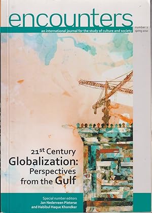 Imagen del vendedor de 21st Century Globalization: Perspectives from the Gulf (Encounters) a la venta por Jonathan Grobe Books