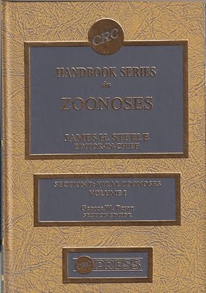 Bild des Verkufers fr CRC Handbook Series in Zoonoses. Section B: Viral Zoonoses, Vol I and Vol II. zum Verkauf von Jonathan Grobe Books