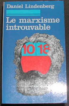 Bild des Verkufers fr 10/18 ? N 1343. Le Marxisme introuvable. zum Verkauf von alphabets