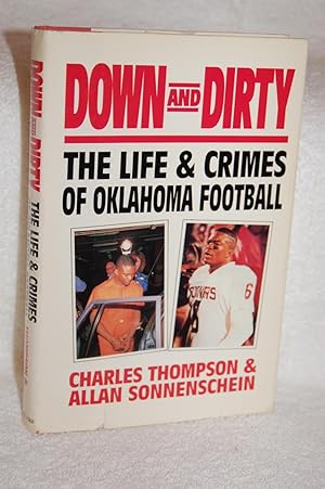 Down and Dirty; The Life and Crimes of Oklahoma Football