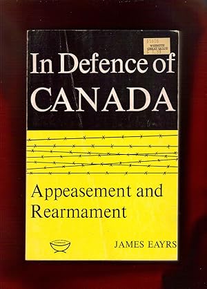 In Defence of Canada / Appeasement and Rearmament