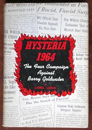 Seller image for Hysteria 1964: The Fear Campaign Against Barry Goldwater for sale by Canford Book Corral