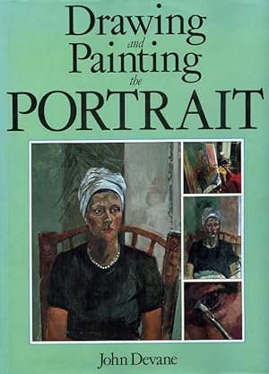 Seller image for Drawing and Painting the Portrait for sale by Zoar Books & Gallery