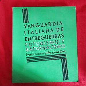 Imagen del vendedor de Vanguardia Italiana de Entreguerras Futurismo Y Racionalismo a la venta por Antonio Pennasilico