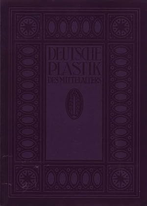 Seller image for Deutsche Plastik des Mittelalters - Die Blauen Bcher for sale by Online-Buchversand  Die Eule