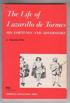 Bild des Verkufers fr The Life of Lazarillo De Tormes: His Fortunes and Adversities zum Verkauf von Ray Dertz