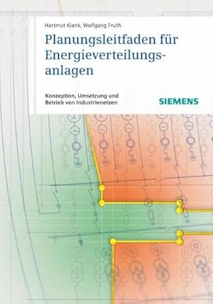 Seller image for Planungsleitfaden fr Energieverteilungsanlagen : Konzeption, Umsetzung und Betrieb von Industrienetzen for sale by AHA-BUCH GmbH