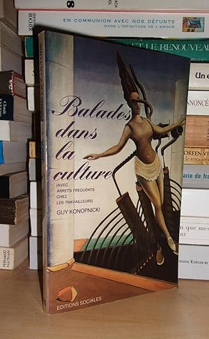 Imagen del vendedor de BALADES DANS LA CULTURE : Avec Arrts Frquents Chez Les Travailleurs a la venta por Planet's books