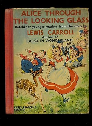 Seller image for Through the Looking Glass Retold for Younger Readers [Early Reader Series 7] for sale by Little Stour Books PBFA Member