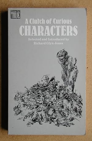 Image du vendeur pour A Clutch of Curious Characters. mis en vente par N. G. Lawrie Books