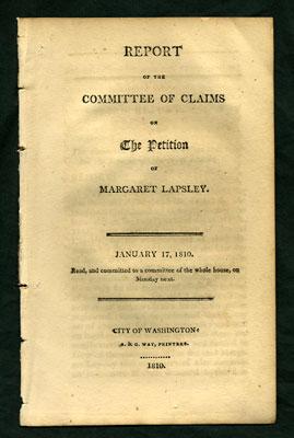 Seller image for Report of the Committee of Claims on the Petition of Margaret Lapsley. January 17, 1810. Read, and committed to a committee of the whole House, on Monday next for sale by Kaaterskill Books, ABAA/ILAB
