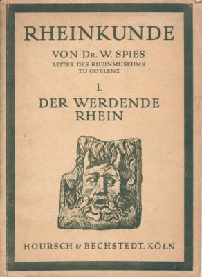 Imagen del vendedor de Rheinkunde. I. Der werdende Rhein. a la venta por Galerie Joy Versandantiquariat  UG (haftungsbeschrnkt)