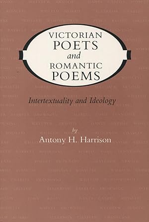 Victorian Poets and Romantic Poems: Intertextuality and Ideology