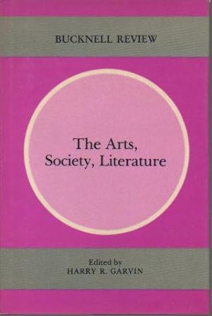 Seller image for The Arts, Society, and Literature (Bucknell Review XXIX (1)) for sale by Bookfeathers, LLC