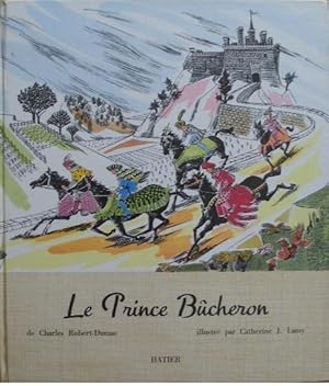 Image du vendeur pour Le Prince Bcheron. mis en vente par Librairie les mains dans les poches