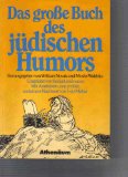 Seller image for Das grosse Buch des jdischen Humors. "The big book of Jewish humour". Eingeleitet von Salcia Landmann. Mit Anekdoten, neu erzhlt u.e. Nachw. von Fritz Muliar. Aus d. Amerikan. von Uschi Gnade, unter Mitarb. von Lutz Bormann for sale by Kepler-Buchversand Huong Bach