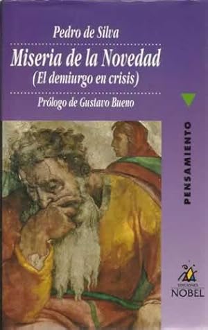 Seller image for MISERIA DE LA NOVEDAD for sale by Librera Cajn Desastre