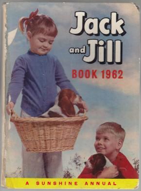 Seller image for Jack and Jill Book 1962 A Sunshine Annual for sale by HORSE BOOKS PLUS LLC