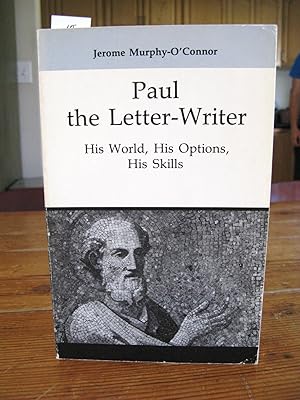 Seller image for Paul the Letter-Writer: His World, His Options, His Skills for sale by Global Village Books
