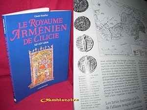 Le royaume arménien de Cilicie. XIIème-XIVème siècles