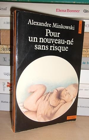 Seller image for POUR UN NOUVEAU NE SANS RISQUE : Avec La Collaboration Du Docteur Jean Bernard for sale by Planet's books