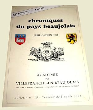 Bild des Verkufers fr Chroniques du pays beaujolais - Bulletin n 19 - Travaux de l'anne 1995 zum Verkauf von JOIE DE LIRE