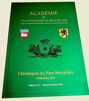 Bild des Verkufers fr Chroniques du pays beaujolais - Bulletin n27 - Travaux de l'anne 2003 zum Verkauf von JOIE DE LIRE