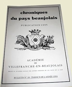 Bild des Verkufers fr Chroniques du pays beaujolais - Bulletin n 18 - Travaux de l'anne 1994 zum Verkauf von JOIE DE LIRE
