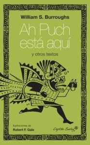 Seller image for AH PUCH ESTA AQUI Y OTROS ESCRITOS for sale by KALAMO LIBROS, S.L.