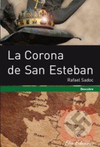 Imagen del vendedor de LA CORONA DE SAN ESTEBAN a la venta por KALAMO LIBROS, S.L.