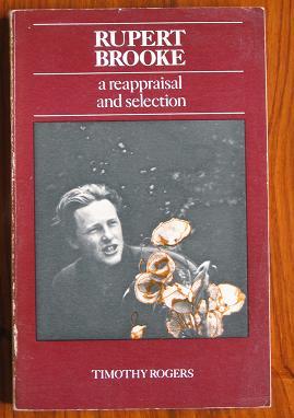 Bild des Verkufers fr Rupert Brooke: A Reappraisal and Selection from his writings, some hitherto unpublished zum Verkauf von C L Hawley (PBFA)