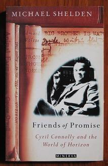 Imagen del vendedor de Friends of Promise : Cyril Connolly and the World of Horizon a la venta por C L Hawley (PBFA)