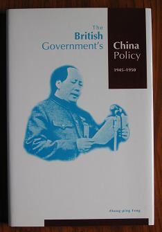 Immagine del venditore per The British Government's China Policy 1945-1950 venduto da C L Hawley (PBFA)