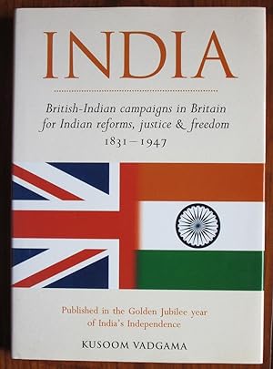 Immagine del venditore per India: British-Indian Campaigns in Britain for Indian reforms, justice & freedom 1831-1947 venduto da C L Hawley (PBFA)