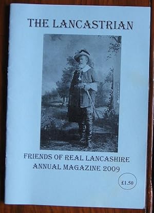 Imagen del vendedor de The Lancastrian : Friends of Real Lancashire Annual Magazine 2009 a la venta por C L Hawley (PBFA)