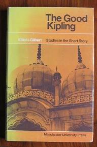 Seller image for The Good Kipling: Studies in the Short Story for sale by C L Hawley (PBFA)