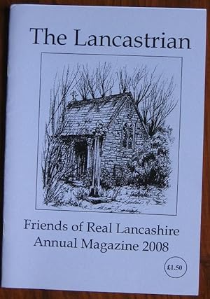 Imagen del vendedor de The Lancastrian : Friends of Real Lancashire Annual Magazine 2007 a la venta por C L Hawley (PBFA)