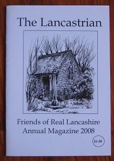 Imagen del vendedor de The Lancastrian : Friends of Real Lancashire Annual Magazine 2008 a la venta por C L Hawley (PBFA)