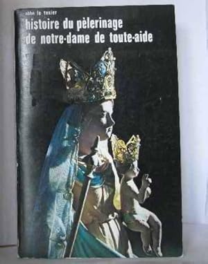 Imagen del vendedor de Histoire du plerinage de notre dame de toute aide a la venta por crealivres