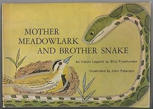 Seller image for MOTHER MEADOWLARK AND BROTHER SNAKE for sale by Windy Hill Books