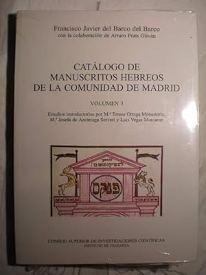 Catálogo de manuscritos hebreos de la Comunidad de Madrid Vol. 3. Manuscritos hebreos, excepto bí...