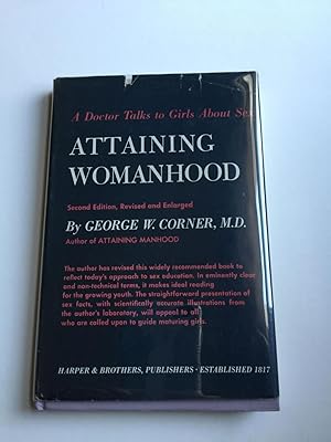 Imagen del vendedor de Attaining Womanhood A Doctor Talks To Girls About Sex a la venta por WellRead Books A.B.A.A.