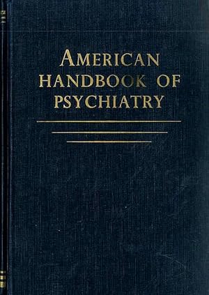 American Handbook of Psychiatry, Volume Two