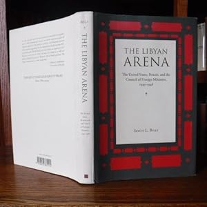 The Libyan Arena: The United States, Britain, and the Council of Foreign Ministers, 1945-1948