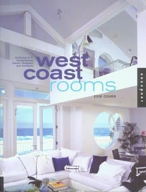 Bild des Verkufers fr WEST COAST ROOMS: Portfolios of 41 Architects and Interior Designers zum Verkauf von Carnegie Hill Books