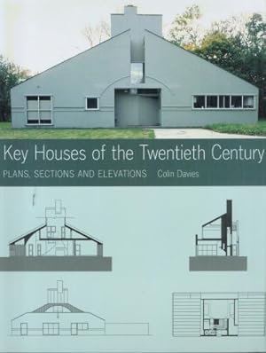 KEY HOUSES OF THE TWENTIETH CENTURY: Plans, Sections, and Elevations