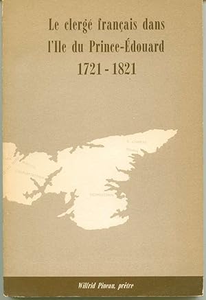 Le clergé français dans l'île du Prince-Édouard, 1721-1821