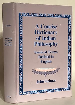 Seller image for Concise Dictionary of Indian Philosophy: Sanskrit Terms Defined in English. for sale by Thomas Dorn, ABAA